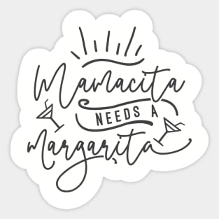 Mamacita Needs A Margarita Sticker